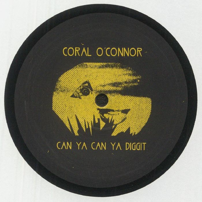 O'CONNOR, Coral - Can Ya Can Ya Diggit