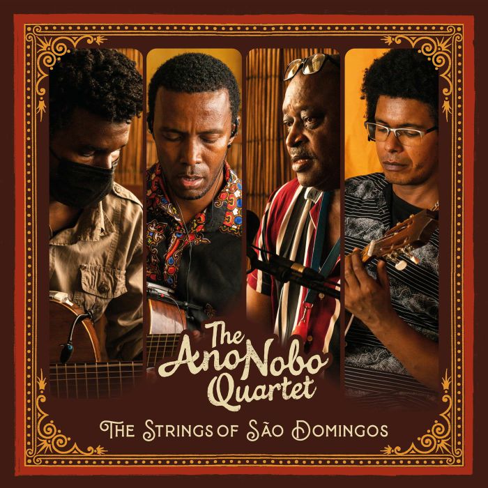 ANO NOBO QUARTET, The - The Strings Of Sao Domingos