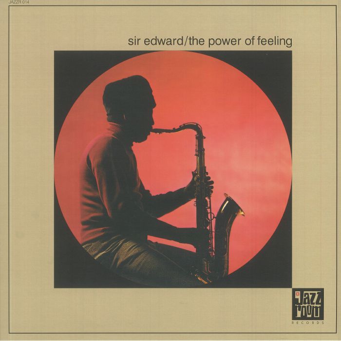 SIR EDWARD - The Power Of Feeling (reissue)