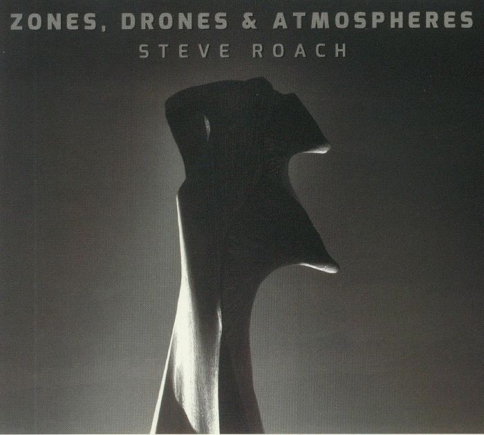 ROACH, Steve - Zones Drones & Atmospheres