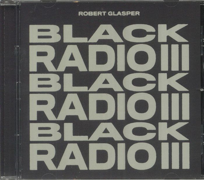 GLASPER, Robert - Black Radio III