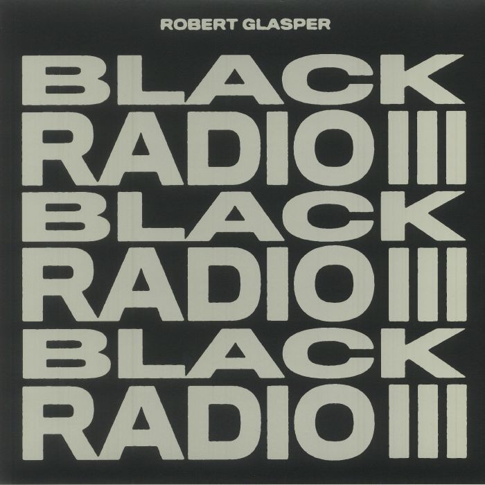 GLASPER, Robert - Black Radio III