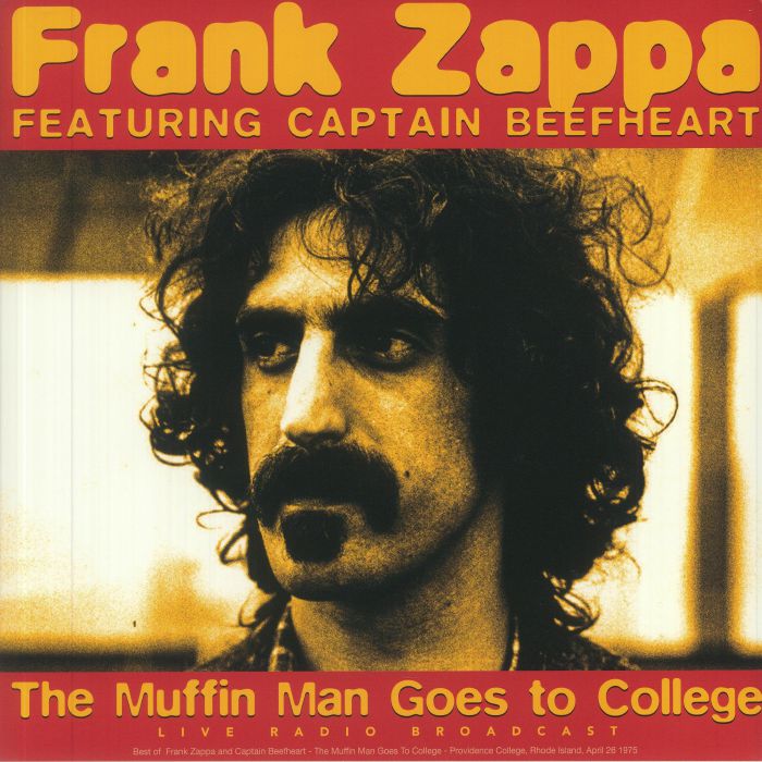 ZAPPA, Frank/CAPTAIN BEEFHEART - The Muffin Man Goes To College: Live Radio Broadcast