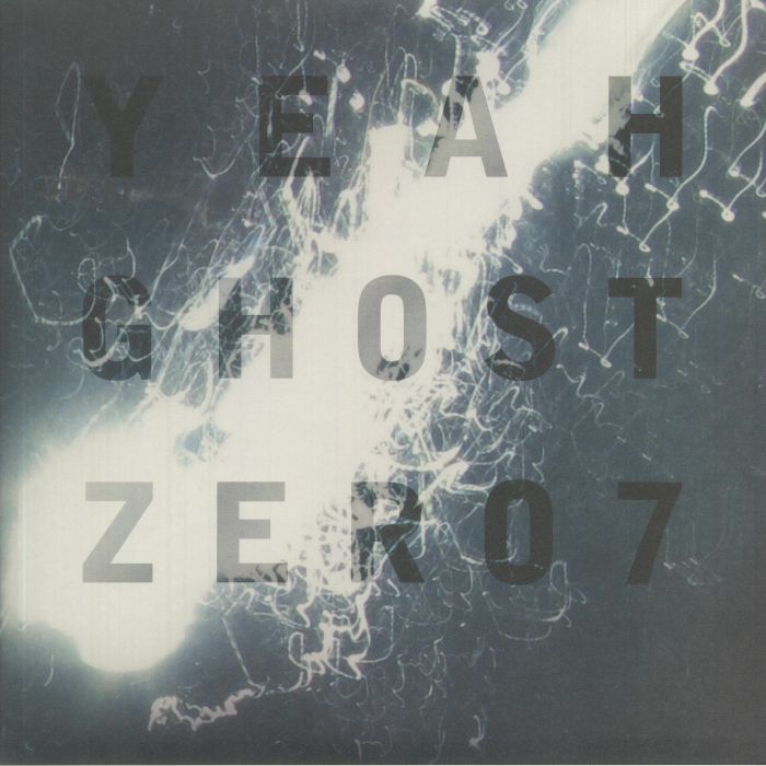 ZERO 7 - Yeah Ghost