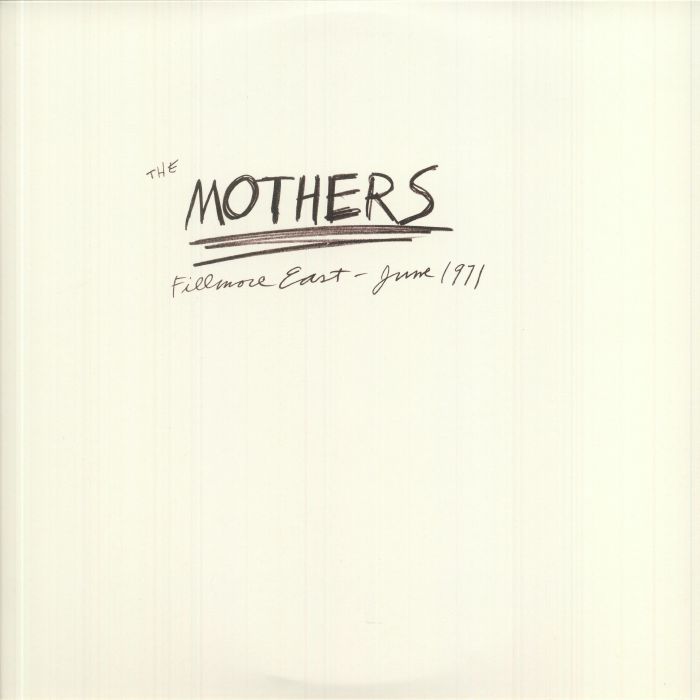 ZAPPA, Frank/THE MOTHERS OF INVENTION - Fillmore East: June 1971 (50th Anniversary Expanded Edition)