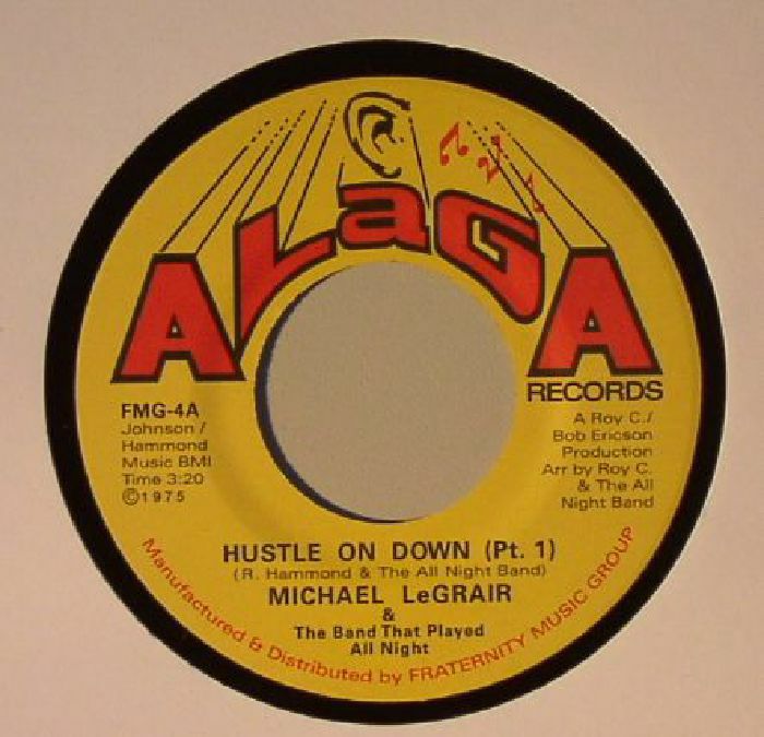 LEGRAIR, Michael & THE BAND THAT PLAYED ALL NIGHT - Hustle On Down Parts 1 & 2 (B-STOCK)