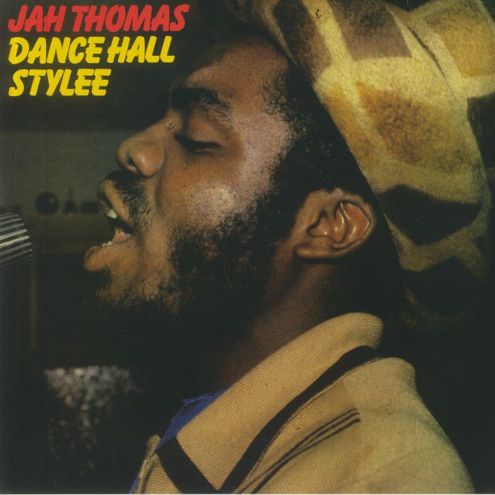 THOMAS, Jah - Dance Hall Stylee