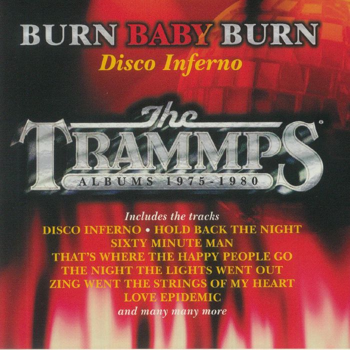 TRAMMPS, The - Burn Baby Burn Disco Inferno: Albums 1975-1980