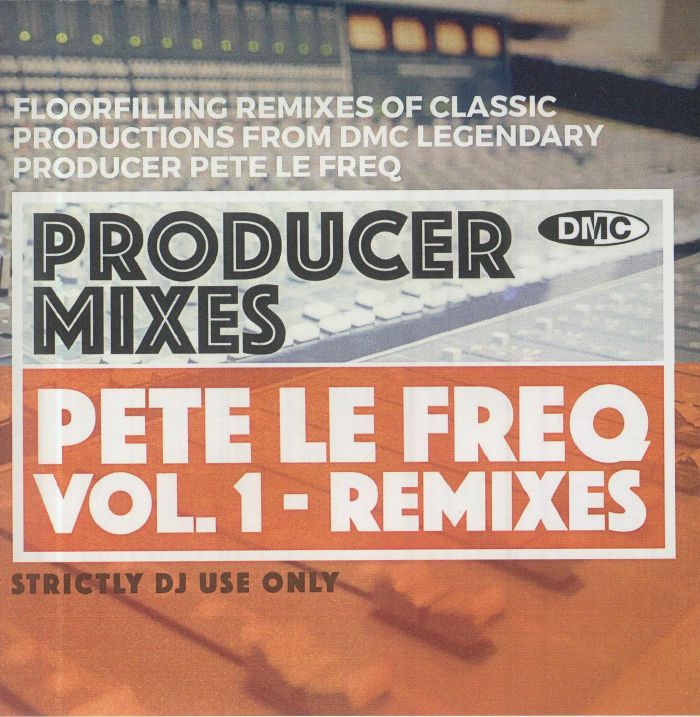 VARIOUS - DMC Producer Mixes: Pete Le Freq Vol 1 remixes (Strictly DJ Only)