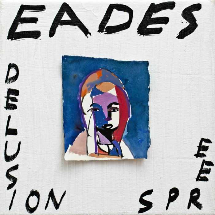 EADES - Delusion Spree
