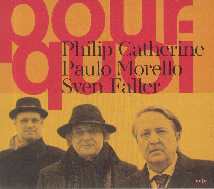 CATHERINE, Philip/PAULO MORELLO/SVEN FALLER - Pourquoi