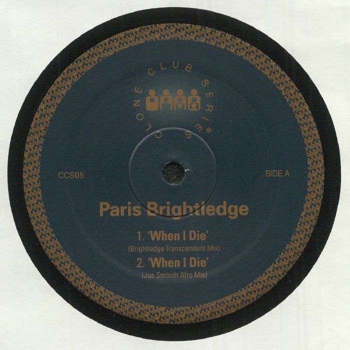 PARIS BRIGHTLEDGE - When I Die