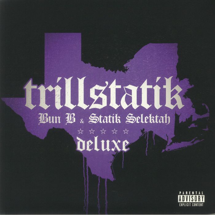 BUN B/STATIK SELEKTAH - Trillstatik (Deluxe Edition)