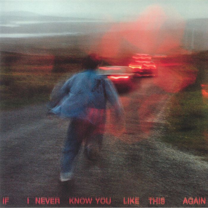 SOAK - If I Never Know You Like This Again