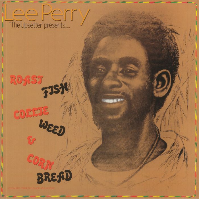 PERRY, Lee - Roast Fish Collie Weed & Corn Bread
