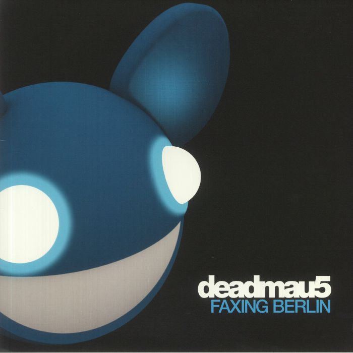 DEADMAU5 - Faxing Berlin