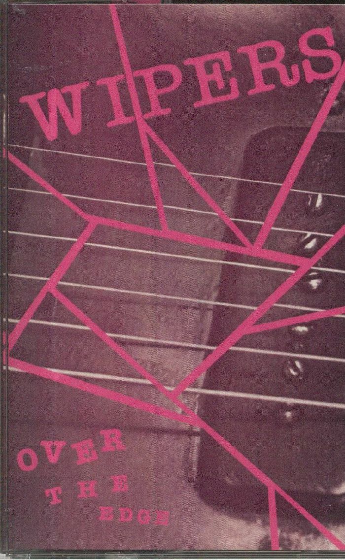 WIPERS - Over The Edge