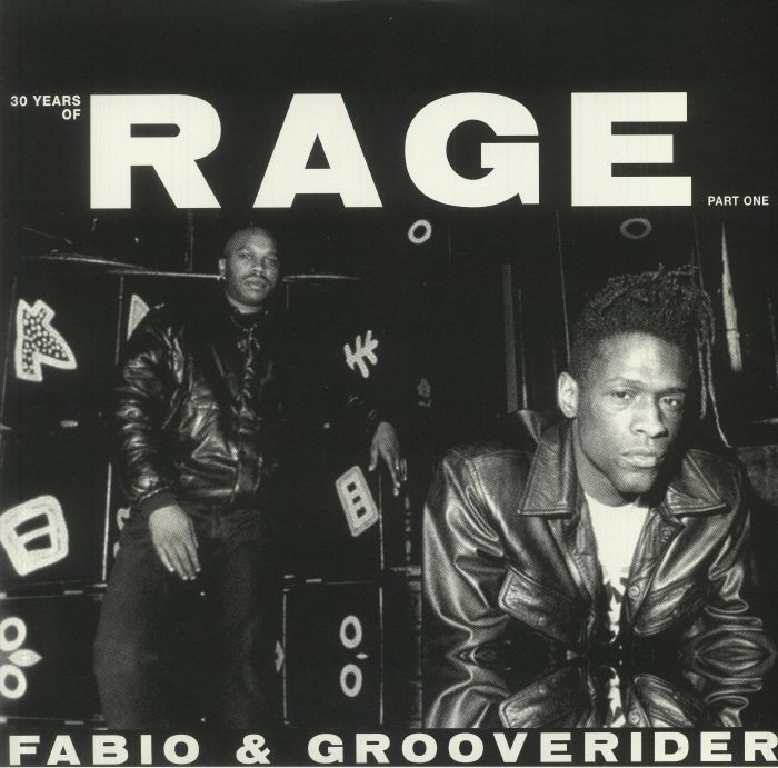 FABIO/GROOVERIDER - 30 Years Of Rage Part 1