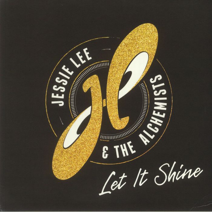 JESSIE LEE & THE ALCHEMISTS - Let It Shine