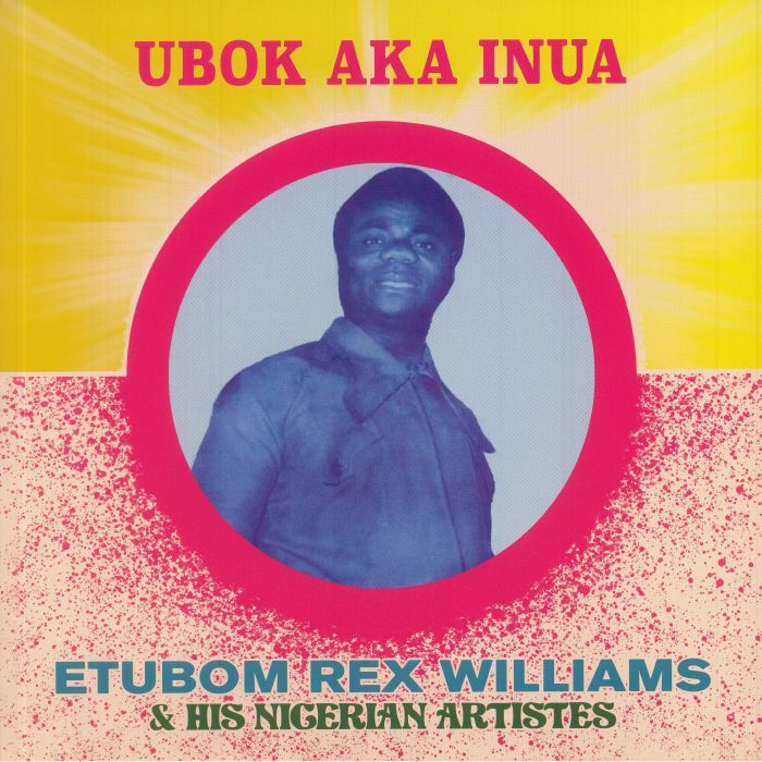 Etubom Rex WILLIAMS - Ubok Aka Inua