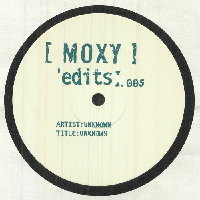 Unknown / Moxy Edits 005 Unknown / Moxy Edits 005