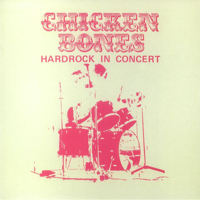 CHICKEN BONES - Hardrock In Concert