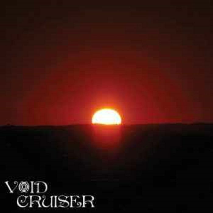 VOID CRUISER - Overstaying My Welcome