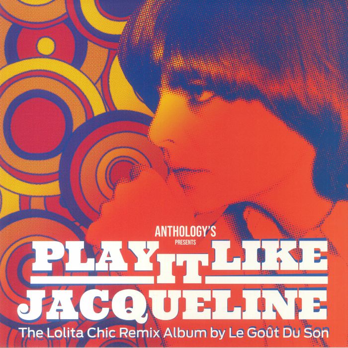 TAIEB, Jacqueline - Play It Like Jacqueline: The Lolita Chic Edit & Remix Album