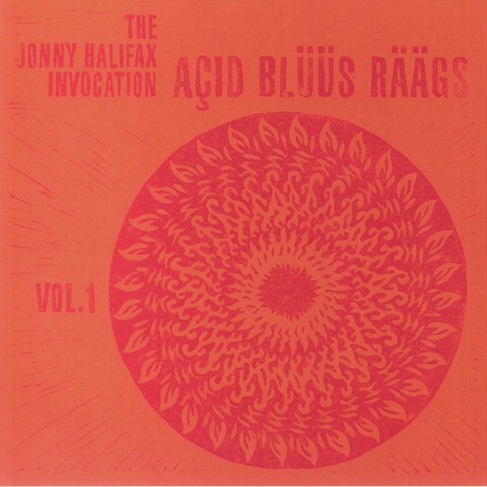 JONNY HALIFAX INVOCATION, The - Acid Bluus Raags Vol 1