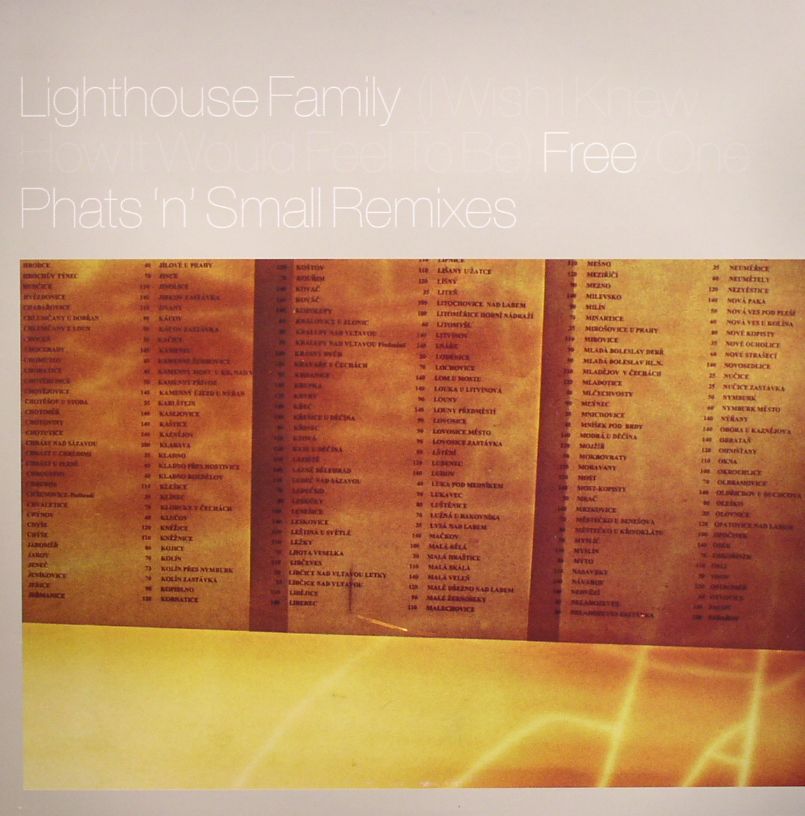 LIGHTHOUSE FAMILY - (I Wish I Knew How It Would Feel To Be) Free/One (Phats'n'Small remixes)