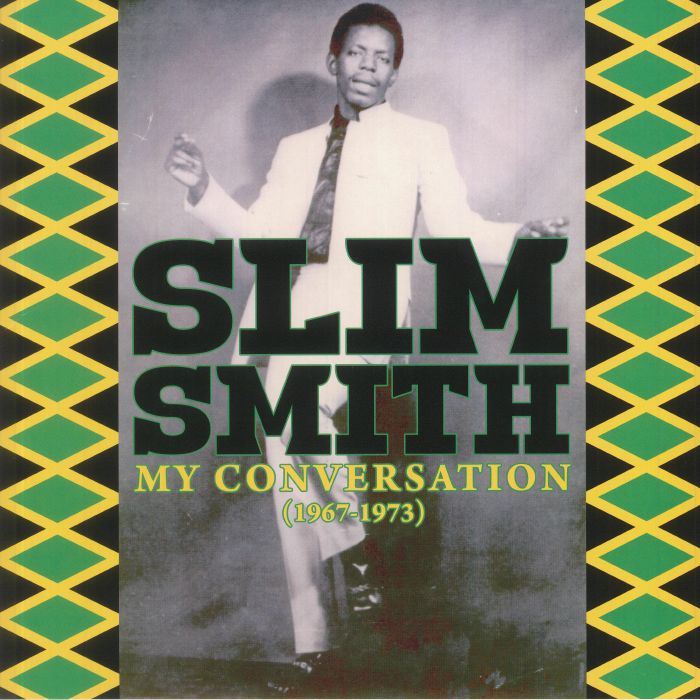 SLIM SMITH My Conversation 1967 1973 Vinyl At Juno Records 
