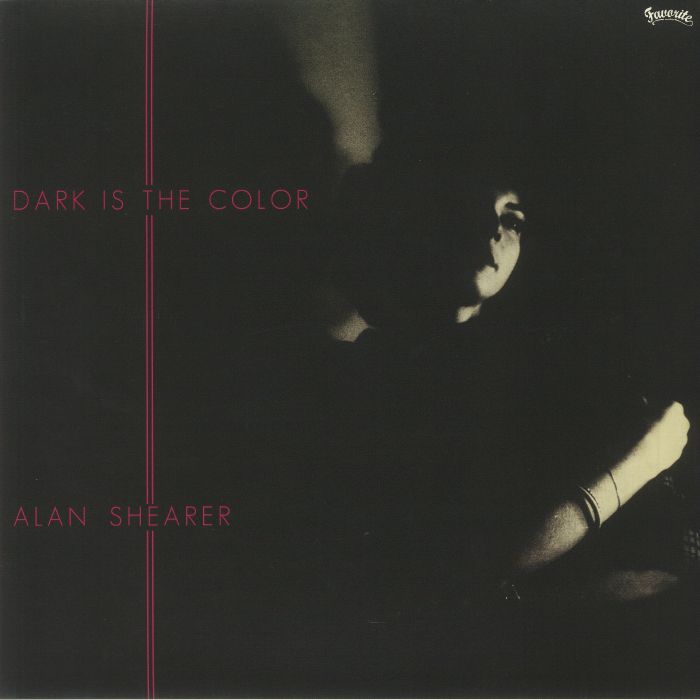 SHEARER, Alan - Dark Is The Color