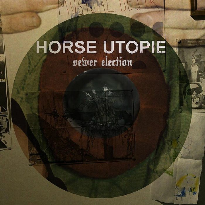 SEWER ELECTION - Horse Utopie