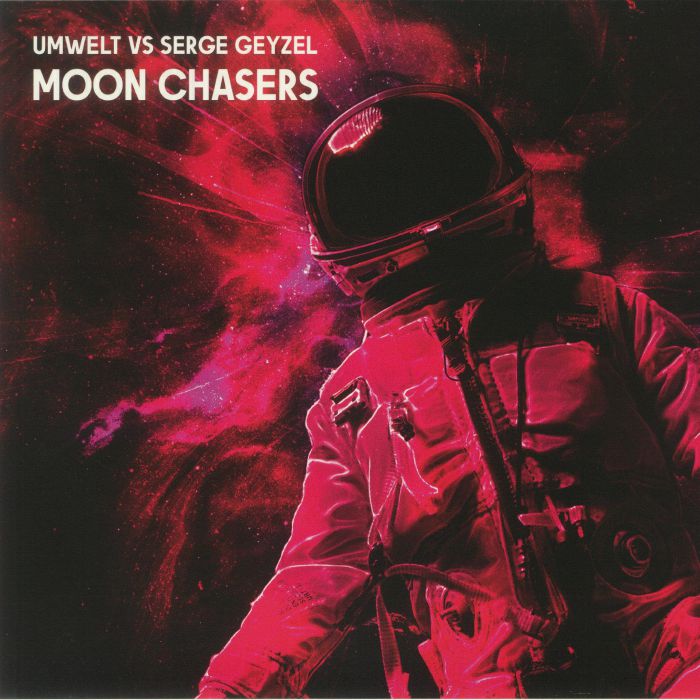 UMWELT/SERGE GEYZEL - Moon Chasers