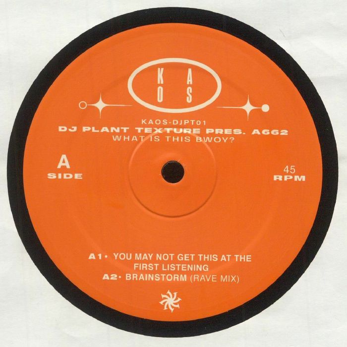 DJ PLANT TEXTURE presents A662 - What Is This Bwoy?