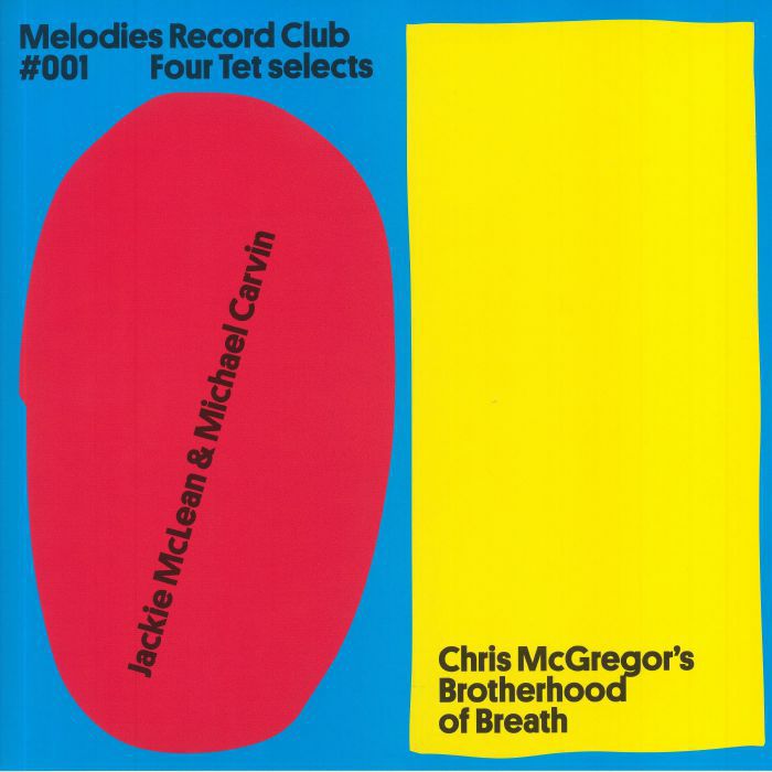 HEBDEN, Kieran/JACKIE McLEAN/MICHAEL CARVIN/CHRIS McGREGOR'S BROTHERHOOD OF BREATH - Melodies Record Club 001: Four Tet Selects (B-STOCK)
