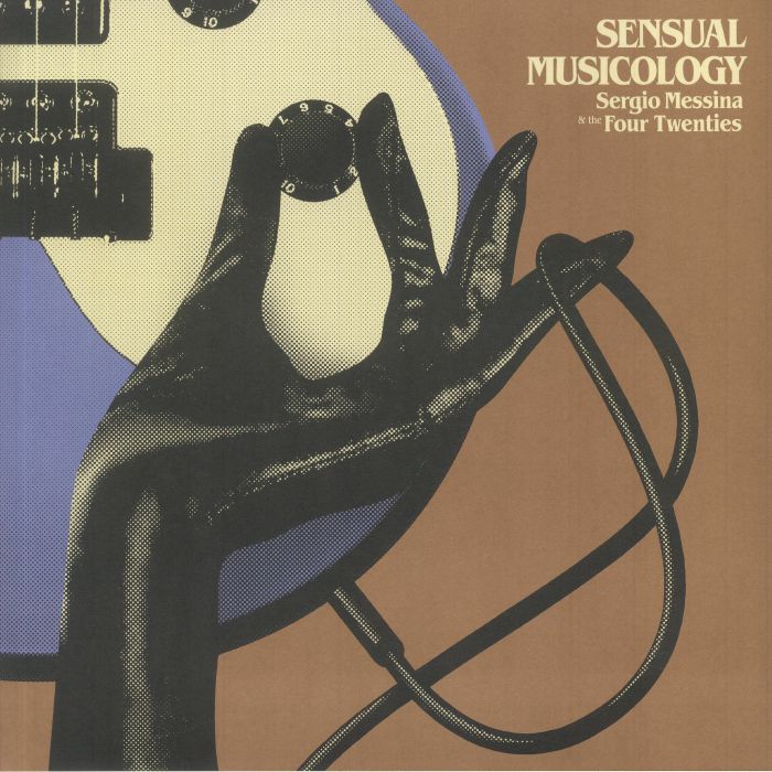MESSINA, Sergio & THE FOUR TWENTIES - Sensual Musicology