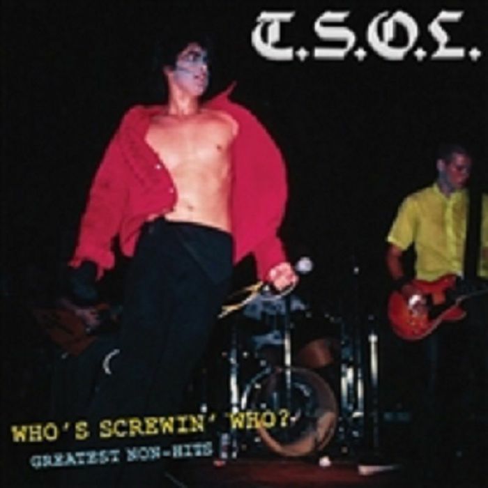TSOL - Who's Screwin' Who: Greatest Non Hits