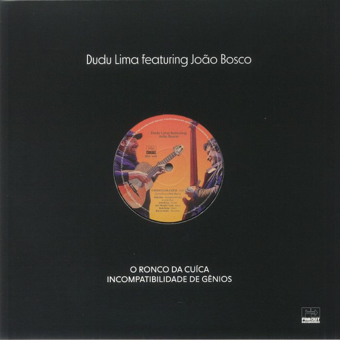 LIMA, Dudu feat JOAO BOSCO - O Ronco Da Cuica (Record Store Day RSD 2022)