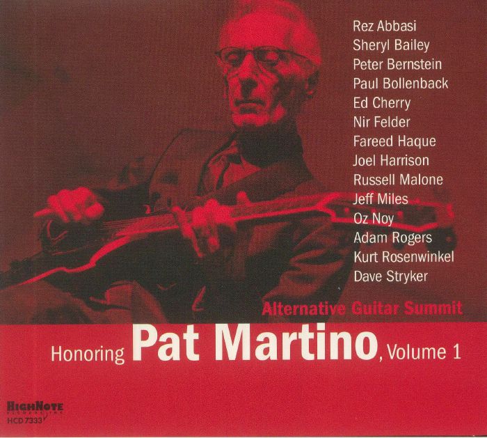ALTERNATIVE GUITAR SUMMIT - Honoring Pat Martino Volume 1