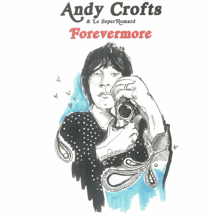 ANDY CROFTS/LE SUPERHOMARD - Forevermore (Record Store Day RSD 2022)