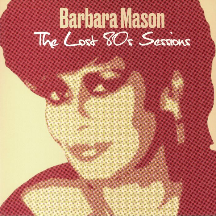 MASON, Barbara - The Lost 80s Sessions (Record Store Day RSD 2022)