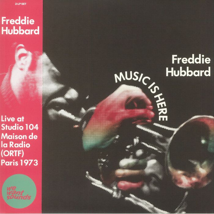 HUBBARD, Freddie - Music Is Here: Live At Studio 104 Maison De La Radio (ORTF) Paris 1973 (Record Store Day RSD 2022)