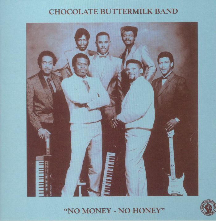 CHOCOLATE BUTTERMILK BAND - No Money No Honey