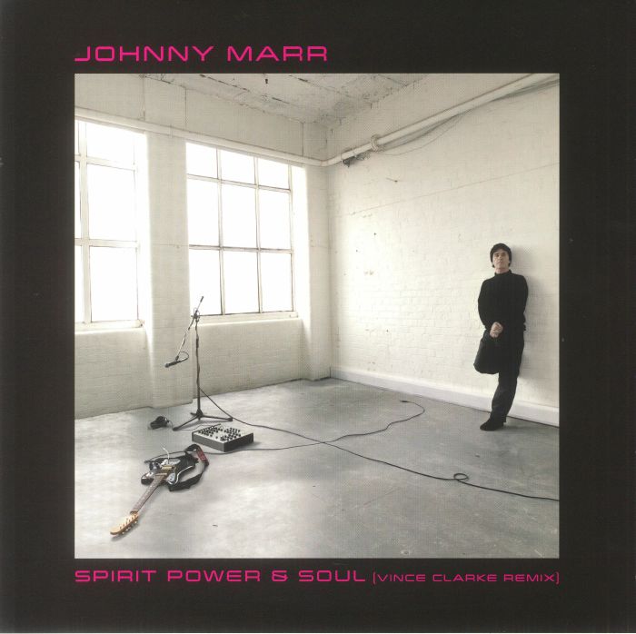 MARR, Johnny - Spirit Power & Soul (Vince Clarke remix) (Record Store Day RSD 2022)