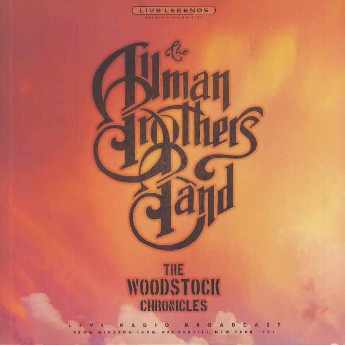 ALLMAN BROTHERS BAND, The - The Woodstock Chronicles: Live Radio Broadcast