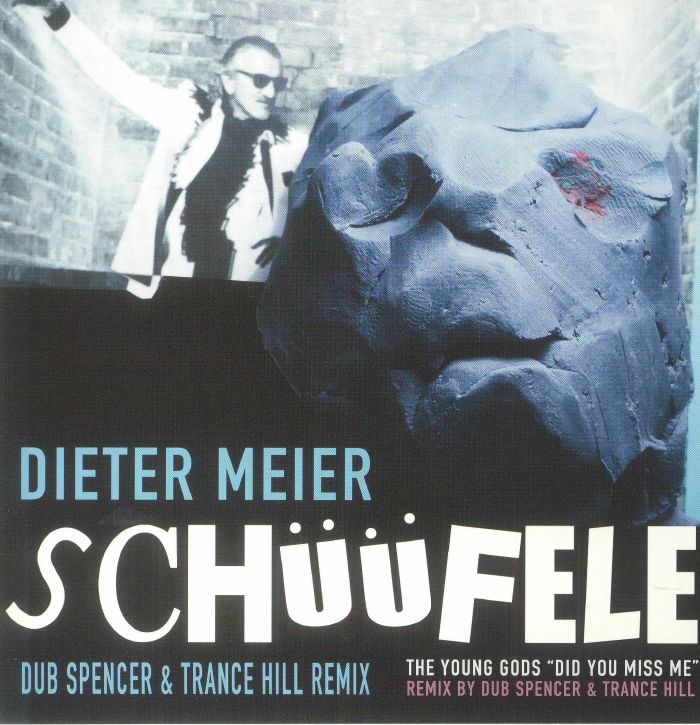 MEIER, Dieter/THE YOUNG GODS - Schuufele (Dub Spencer & Trance Hill remix) (Record Store Day RSD 2022)