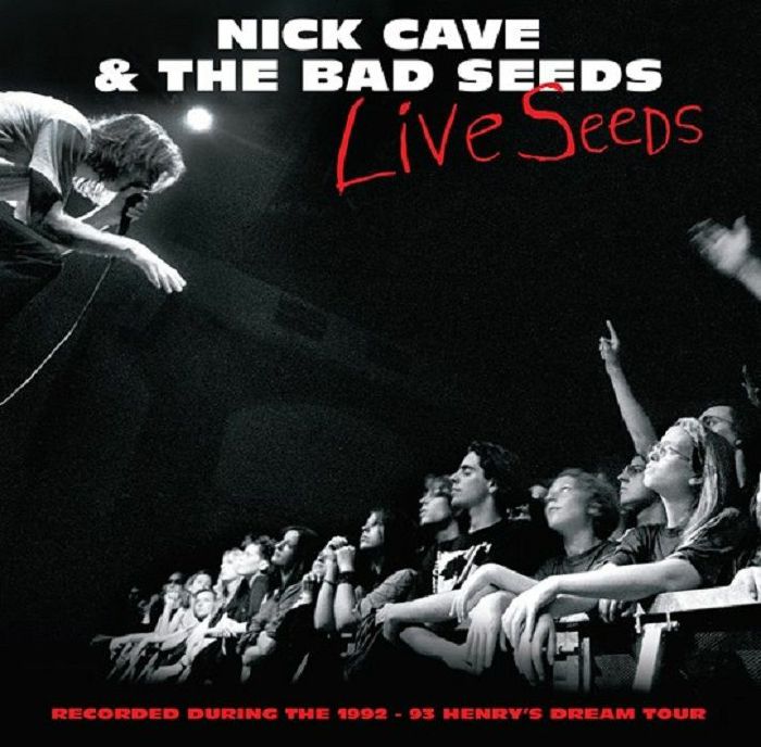 CAVE, Nick & THE BAD SEEDS - Live Seeds: 1992-1993 Henry's Dream Tour (Record Store Day RSD 2022)