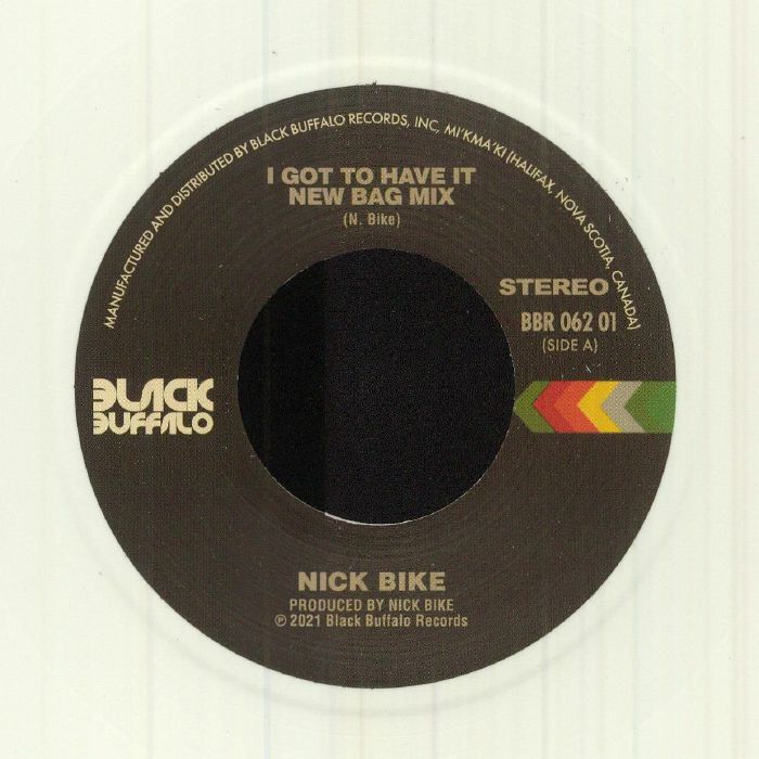 BIKE, Nick/TACHICHI - I Got To Have It