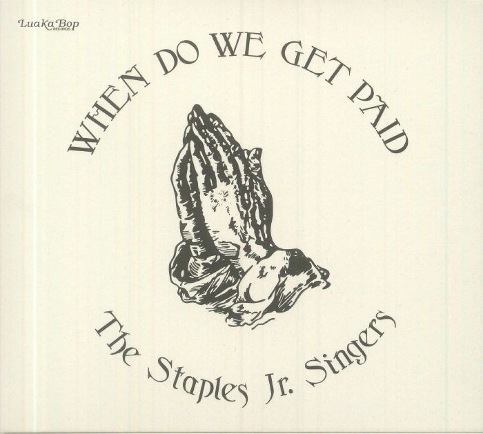 STAPLES JR SINGERS, The - When Do We Get Paid